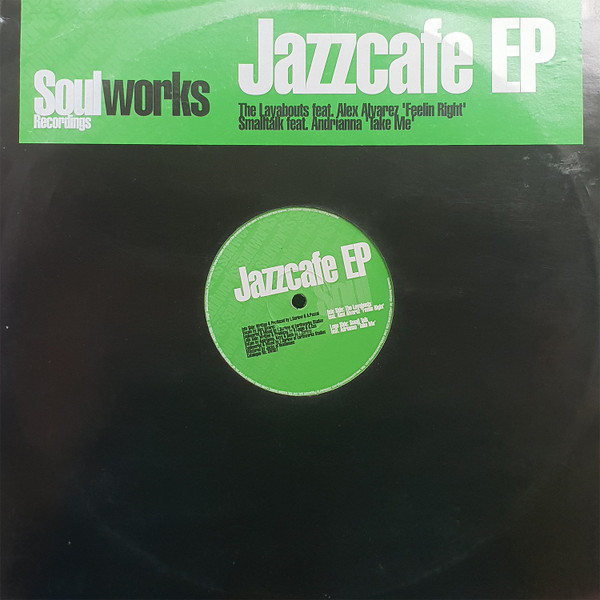 The Layabouts / Small Talk - Jazzcafe EP | Soulworks Recordings (SW 001)