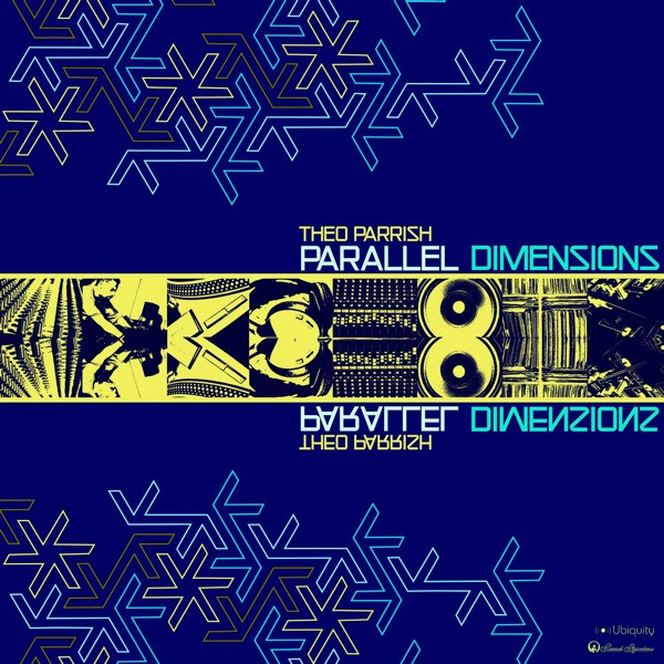 Theo Parrish - Parallel Dimensions | Ubiquity (URCD151)