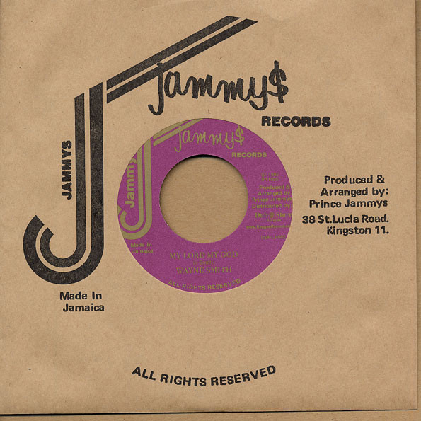 Wayne Smith - My Lord My God | Jammy's Records (DSR-LJ-002) Wayne Smith - My Lord My God | Jammy's Records (DSR-LJ-002)