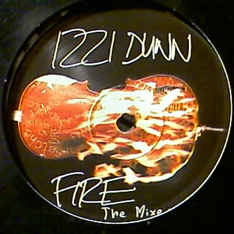 Izzi Dunn - Fire - The Mixes | FireWorX (FWX1202)