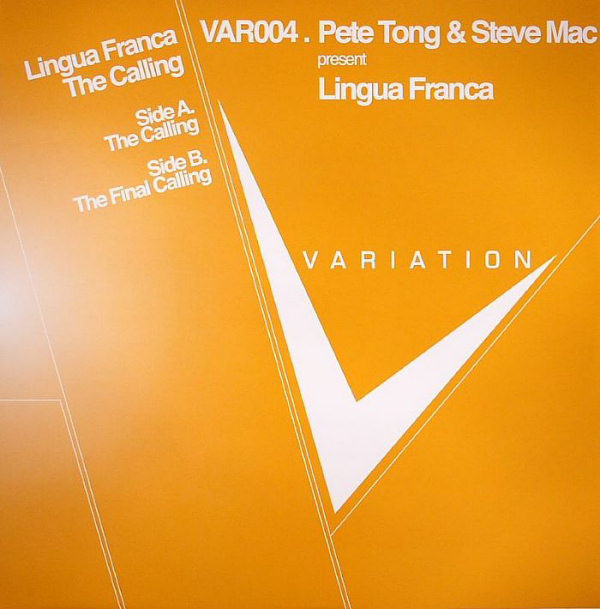 Pete Tong & Steve Mac present Lingua Franca - The Calling | Variation Recordings (VAR004) - main