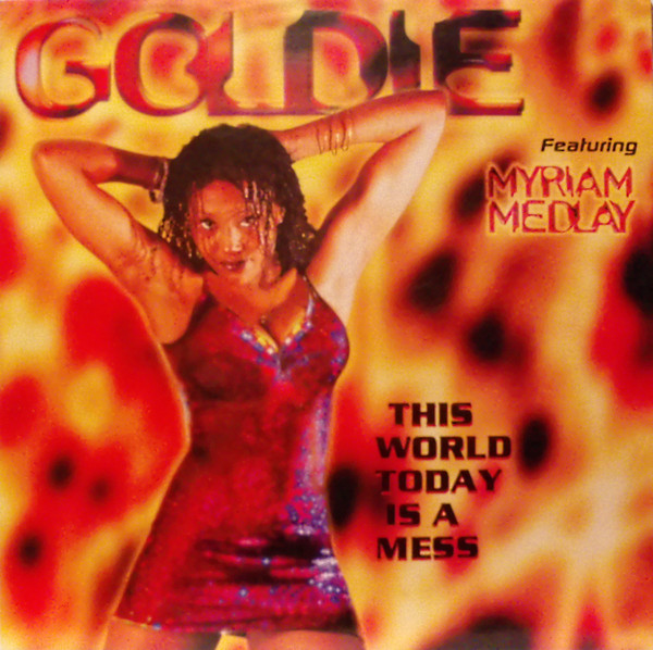 Goldie Featuring Myriam Medlay - This World Today Is A Mess | Ascot Music (27191-6) - main