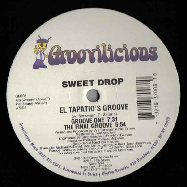 Sweet Drop - El Tapatio's Groove | Groovilicious (GM008)