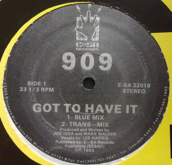 909 - Got To Have It | E-SA Records (E-SA 22018) - 2