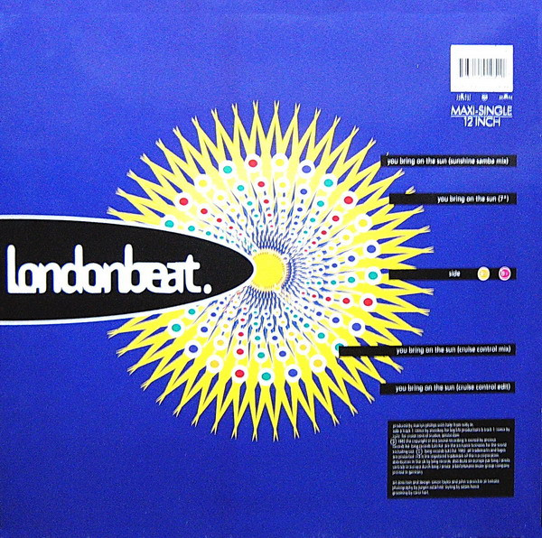 Londonbeat. - You Bring On The Sun | Anxious Records (74321 10105-1) - 2