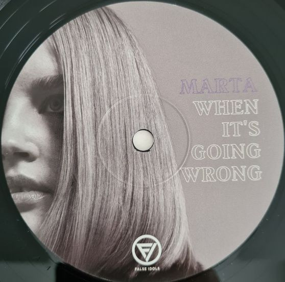 Marta - When It's Going Wrong | False Idols (4062548051315) - 3