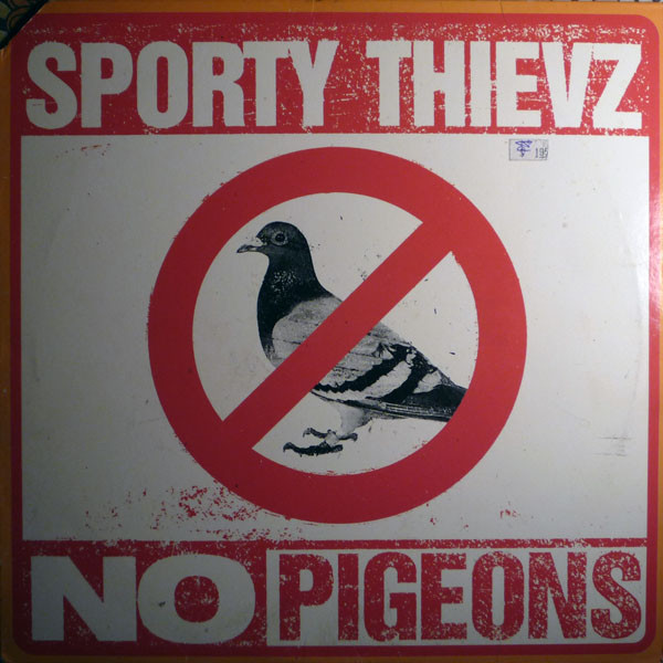 Sporty Thievz - No Pigeons | Ruffhouse Records (44 79191)