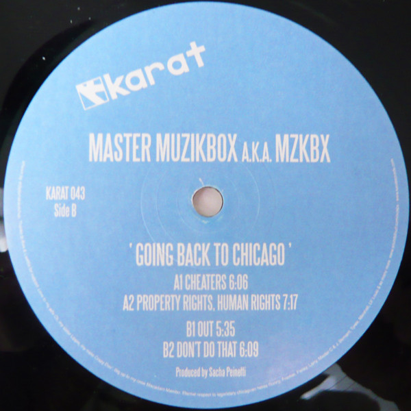 Master Muzikbox A.K.A. MZKBX - Going Back To Chicago | Karat Records (KARAT 43) - 2 Master Muzikbox A.K.A. MZKBX - Going Back To Chicago | Karat Records (KARAT 43) - 2