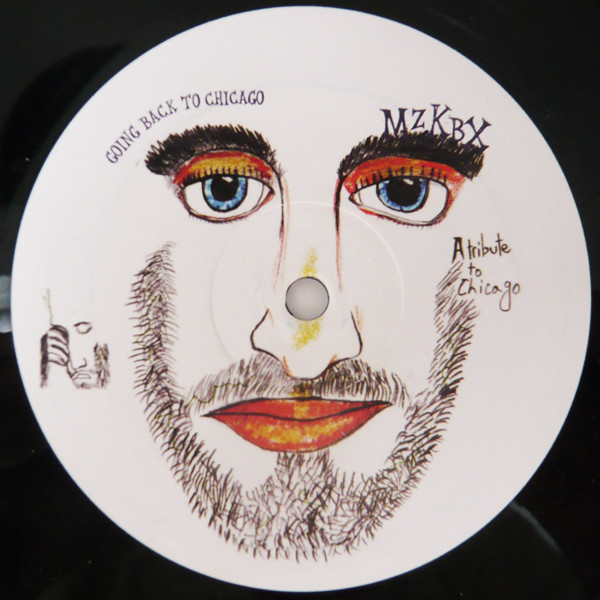 Master Muzikbox A.K.A. MZKBX - Going Back To Chicago | Karat Records (KARAT 43) - main Master Muzikbox A.K.A. MZKBX - Going Back To Chicago | Karat Records (KARAT 43) - main