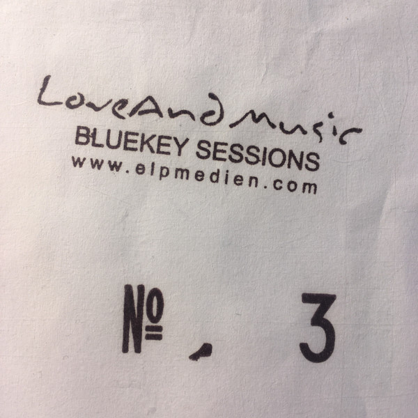 Bluekey - Bluekey Sessions No 3 | Love And Music (Loveandmusic003) - 2 Bluekey - Bluekey Sessions No 3 | Love And Music (Loveandmusic003) - 2