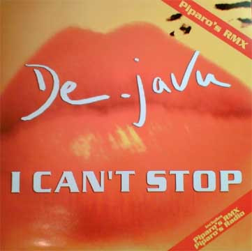 De-Javu - I Can't Stop (Piparo's RMX) | Definitiva (DEF 004) - main