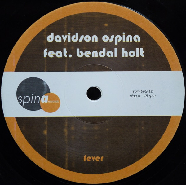 Davidson Ospina Feat. Bendal Holt - Fever | Spina Records (spin 002-12) - main Davidson Ospina Feat. Bendal Holt - Fever | Spina Records (spin 002-12) - main