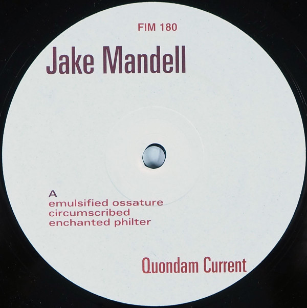 Jake Mandell - Quondam Current | Force Inc. Music Works (FIM 180) - 3 Jake Mandell - Quondam Current | Force Inc. Music Works (FIM 180) - 3