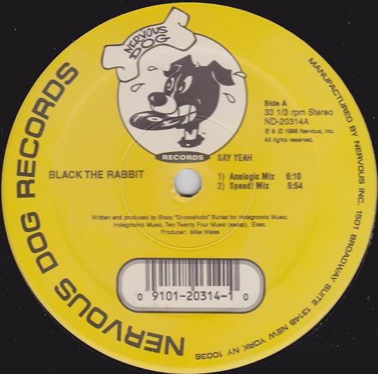 Black The Rabbit - Say Yeah | Nervous Dog Records (ND 20314)