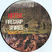 Nettle - Firecamp Stories Remixes EP 3 | theAgriculture (AG027) - main