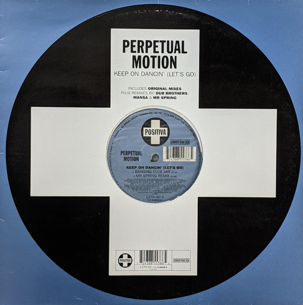 Perpetual Motion - Keep On Dancin' (Let's Go) | Positiva (12TIV-90) - main Perpetual Motion - Keep On Dancin' (Let's Go) | Positiva (12TIV-90) - main