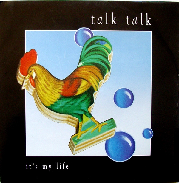 Talk Talk - It's My Life | Parlophone (12R 6254)