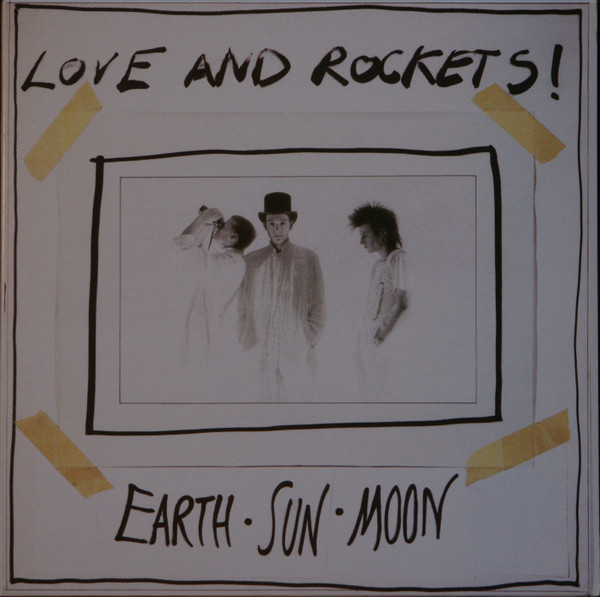 Love And Rockets - Earth • Sun • Moon | Beggars Banquet (BBQ 2251 LP2) - main Love And Rockets - Earth • Sun • Moon | Beggars Banquet (BBQ 2251 LP2) - main