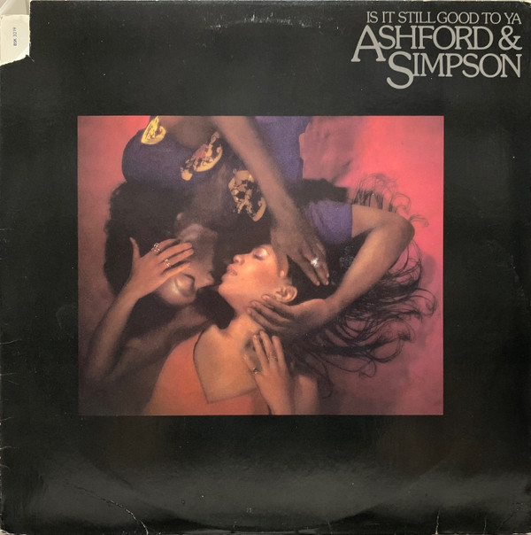Ashford & Simpson - Is It Still Good To Ya | Warner Bros. Records (BSK 3219)