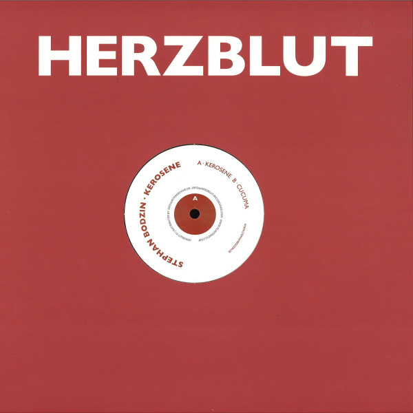 Stephan Bodzin - Kerosene / Cucuma | Herzblut Recordings (HERZBLUT001)