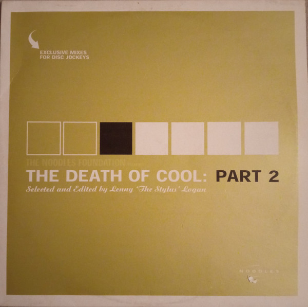 Various - The Noodles Foundation Presents: The Death Of Cool Part 2 | Leaf (BAY14V)
