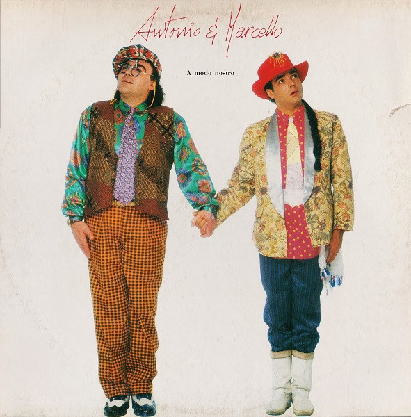 Antonio & Marcello - A Modo Nostro | EMI (64 1187441)