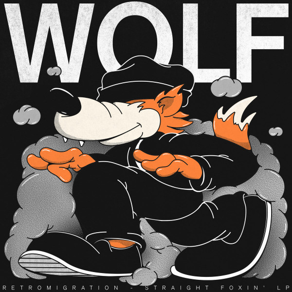 Retromigration - Straight Foxin' | Wolf Music Recordings (WOLFLP006)