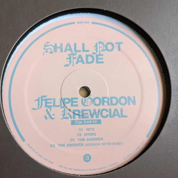 Felipe Gordon & Krewcial - The Ride EP | Shall Not Fade (SNF086) - 2 Felipe Gordon & Krewcial - The Ride EP | Shall Not Fade (SNF086) - 2