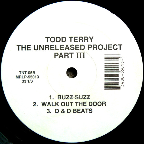 Todd Terry - The Unreleased Project Part III | TNT Records (TNT-05) - 3 Todd Terry - The Unreleased Project Part III | TNT Records (TNT-05) - 3