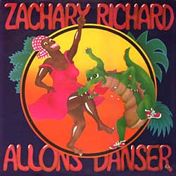 Zachary Richard - Allons Danser | RZ Records (1007) - main Zachary Richard - Allons Danser | RZ Records (1007) - main
