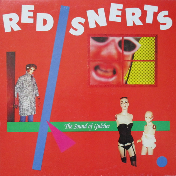 Red Snerts - The Sound Of Gulcher