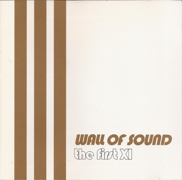 Various - The First XI | Wall Of Sound (WallCD 004)