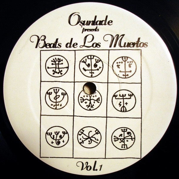 Osunlade - Beats De Los Muertos (Vol. 1) | Yoruba Records (YOR-015) - main Osunlade - Beats De Los Muertos (Vol. 1) | Yoruba Records (YOR-015) - main