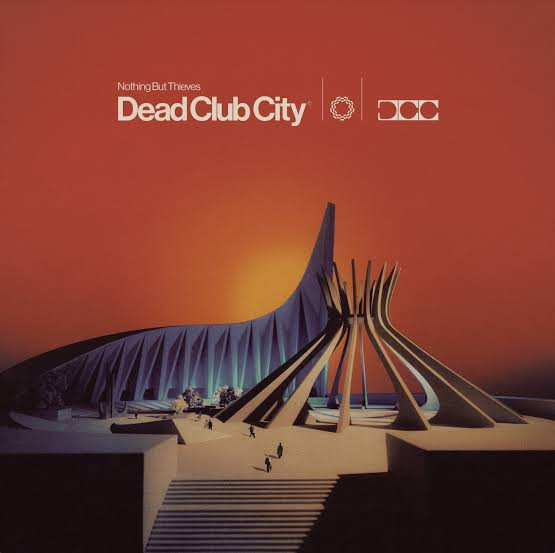 Nothing But Thieves - Dead Club City | RCA (19658795691) - main Nothing But Thieves - Dead Club City | RCA (19658795691) - main