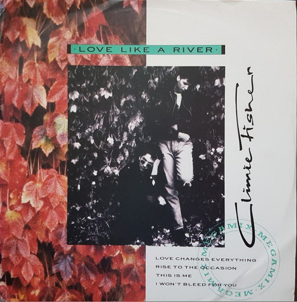 Climie Fisher - Love Like A River | EMI (12 EMX 81) - main