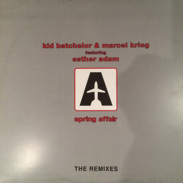 Kid Batchelor & Marcel Krieg & Esther Adam - Spring Affair - The Remixes | Airplane! Records (ARP 21061) - 5 Kid Batchelor & Marcel Krieg & Esther Adam - Spring Affair - The Remixes | Airplane! Records (ARP 21061) - 5