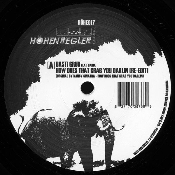 Basti Grub Feat. Daria - How Does That Grab You Darlin (Re-Edit) | Höhenregler (HÖHE017) - main Basti Grub Feat. Daria - How Does That Grab You Darlin (Re-Edit) | Höhenregler (HÖHE017) - main