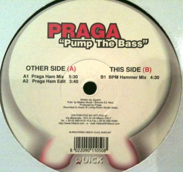 Praga - Pump The Bass | Quick (Quick 047) - main Praga - Pump The Bass | Quick (Quick 047) - main