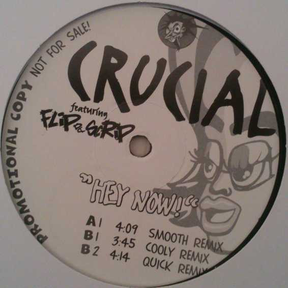 Crucial Featuring Flip Da Scrip - Hey Now! | Nightown Records (NTR 005)