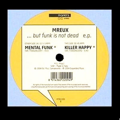 Mreux - ...But Funk Is Not Dead E.P. | Mantra Smiles (MTR2209)