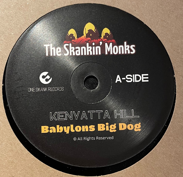 Kenyatta Hill & The Skankin Monks - Babylons Big Dog | The Skankin Monks (-) - main Kenyatta Hill & The Skankin Monks - Babylons Big Dog | The Skankin Monks (-) - main