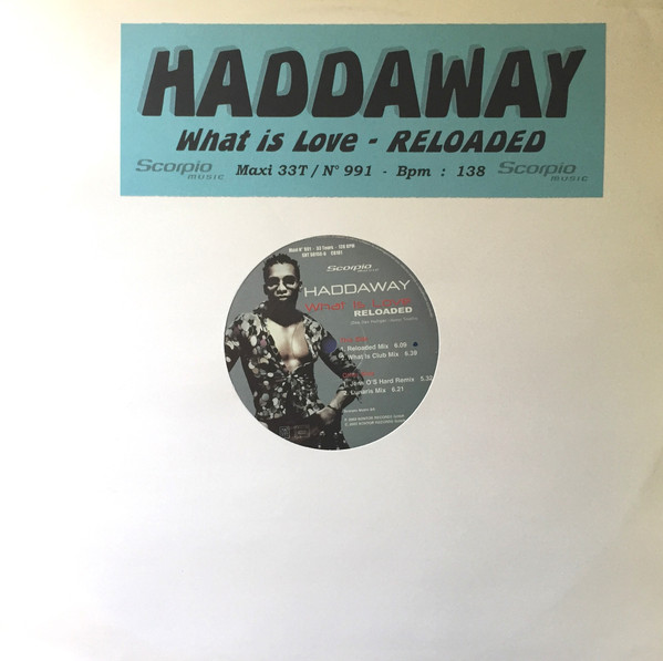 Haddaway - What Is Love (Reloaded) | Scorpio Music (SHT S0156-6)