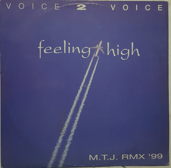 Voice 2 Voice - Feeling High (M.T.J. Rmx '99) | Back And For Records (BAF 34687)