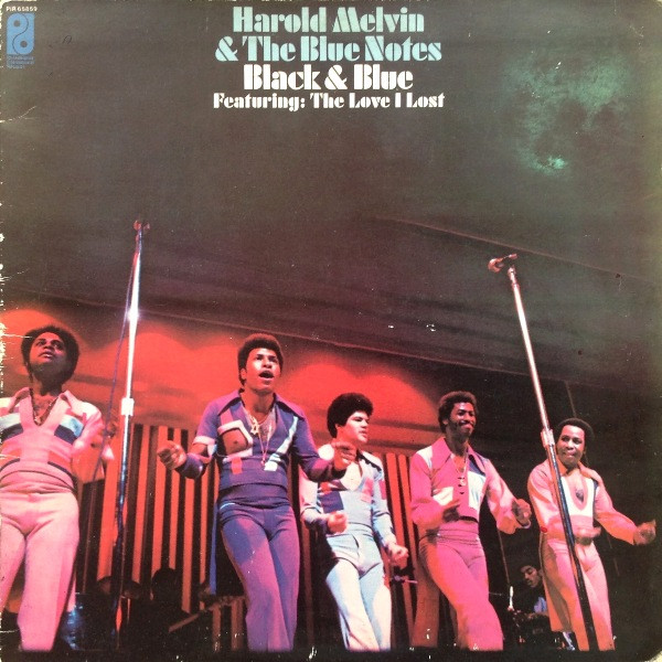 Harold Melvin And The Blue Notes - Black & Blue Featuring: The Love I Lost | Philadelphia International Records (PIR 65859) - main Harold Melvin And The Blue Notes - Black & Blue Featuring: The Love I Lost | Philadelphia International Records (PIR 65859) - main