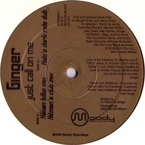 Ginger - Just Call On Me | Moody Recordings (MDR9625-1) - 3