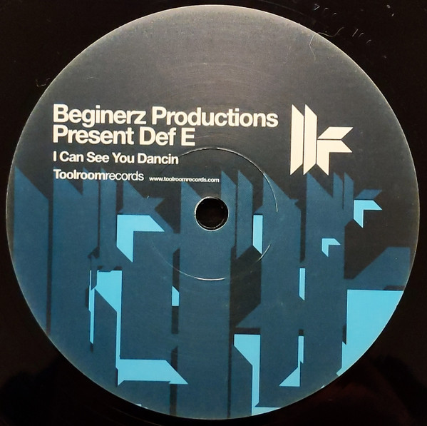 Beginerz Productions Present Def E - I Can See You Dancin | Toolroom Records (TOOL004) - 4 Beginerz Productions Present Def E - I Can See You Dancin | Toolroom Records (TOOL004) - 4