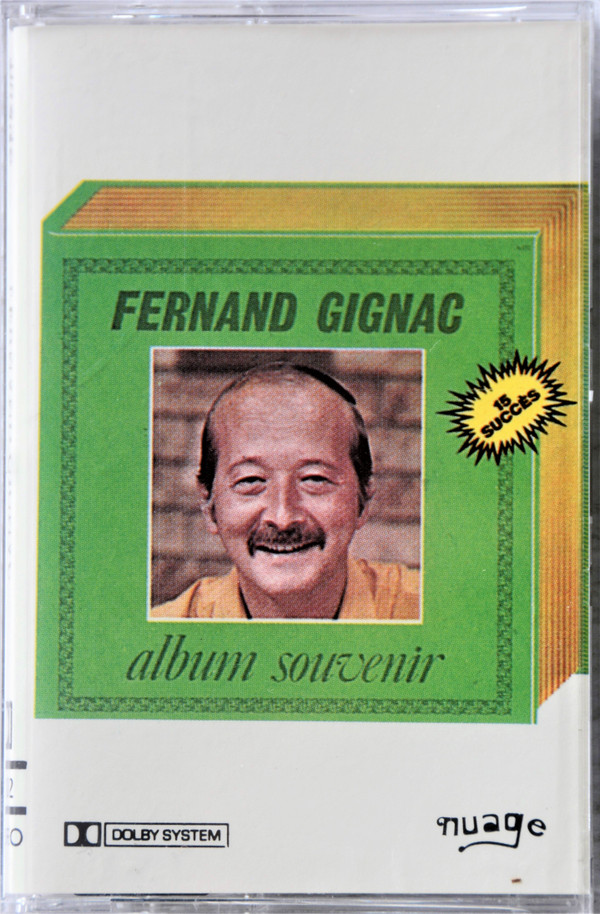 Fernand Gignac - Album Souvenir (15 Succès) | Nuage (N4-012) - main Fernand Gignac - Album Souvenir (15 Succès) | Nuage (N4-012) - main