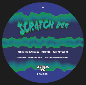 Scratch Dee - Super Mega Instrumentals | LEGRAM VG (LGVG001) - main