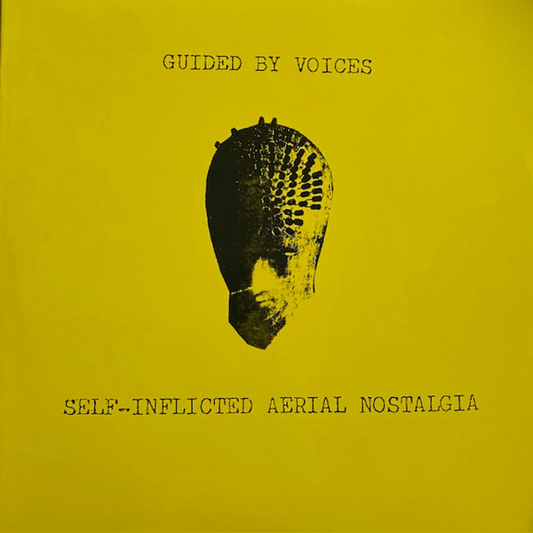Guided By Voices - Self-Inflicted Aerial Nostalgia | Scat Records (87) - main Guided By Voices - Self-Inflicted Aerial Nostalgia | Scat Records (87) - main