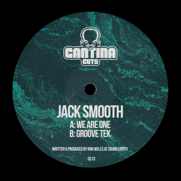 Jack Smooth - We Are One / Groove Tek | Cantina Cuts (CC 13)